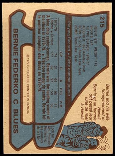 1979 O-Pee-Chee 215 Bernie Federko Blues (Hokey Kartı) ESKİ / MT Blues