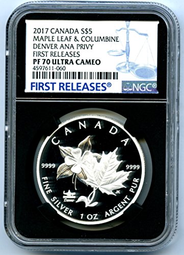 2017 CA $ 5 Kanada 1OZ Gümüş Akçaağaç Yaprağı ve Columbine DENVER ANA GİZLİLİK Kanıtı İLK SÜRÜMLER $ 5 PF70 UCAM NGC